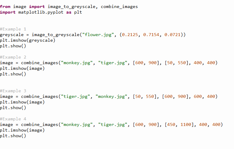 from image import image_to_greyscale, combine_images import matplotlib.pyplot as plt #Example 1 greyscale = image_to_greyscal