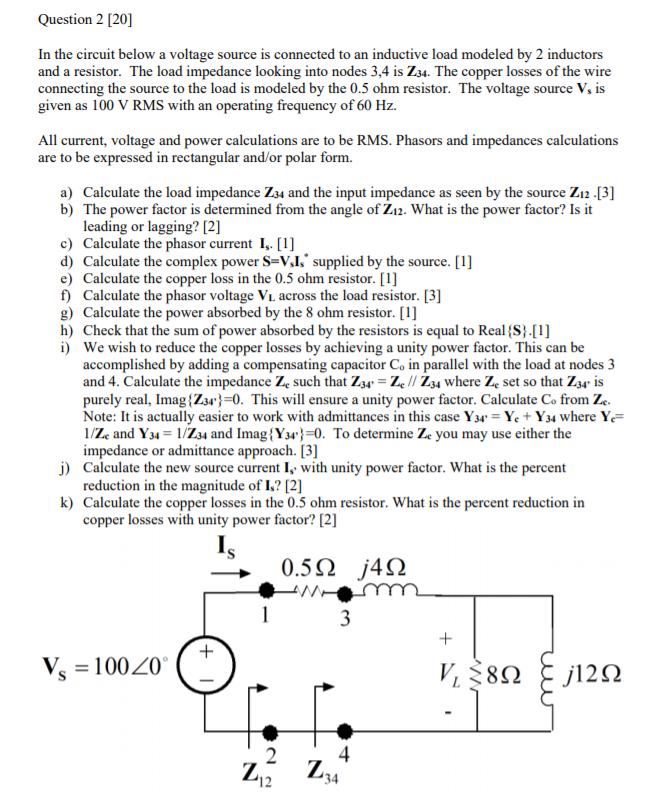 Solved Question 2 [20] In the circuit below a voltage source | Chegg.com