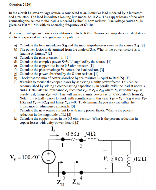 Solved Question 2 [20] In The Circuit Below A Voltage Source | Chegg.com