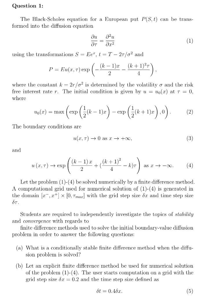 Question 1: The Black-Scholes Equation For A European | Chegg.com