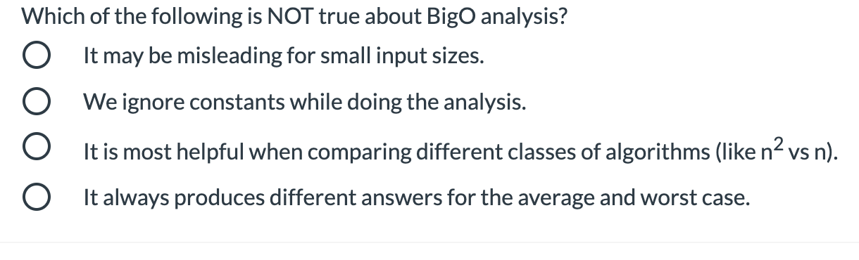 Solved Which of the following is NOT true about BigO | Chegg.com