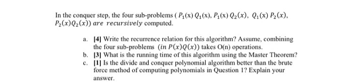 Solved 2. Now, Consider The Divide And Conquer Algorithm For | Chegg.com