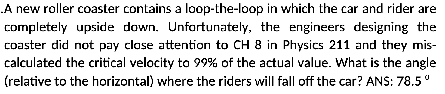 Solved .A new roller coaster contains a loop-the-loop in | Chegg.com