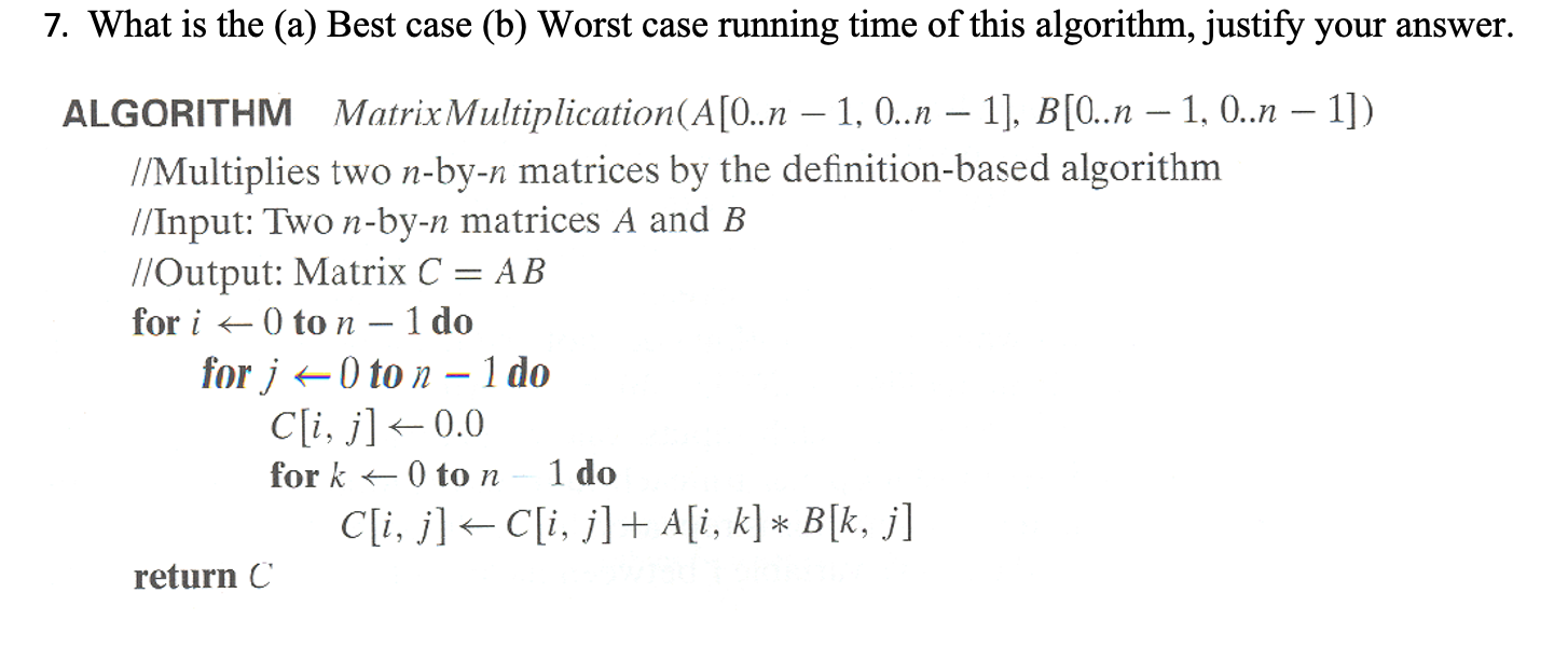 Solved 7. What Is The (a) Best Case (b) Worst Case Running | Chegg.com