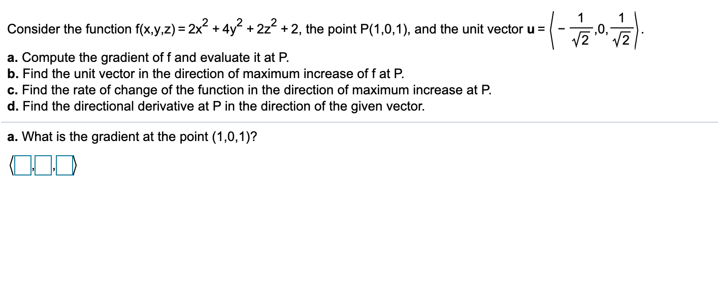 Solved 8 4 9 9 9 Consider The Function F X Y Z E Xyz 8 Chegg Com
