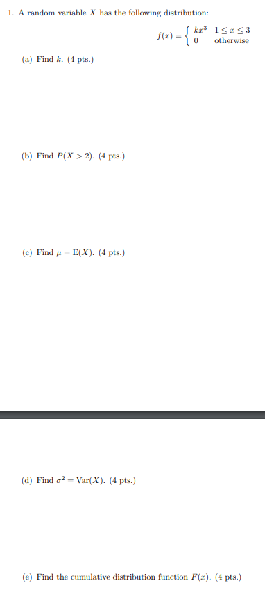 Solved 1. A random variable X has the following | Chegg.com