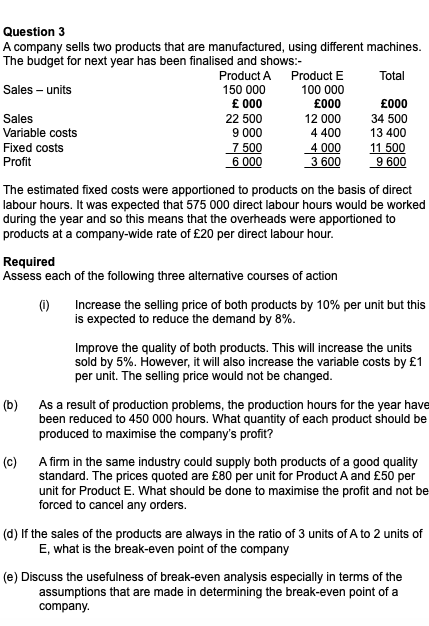 Solved Question 3 A Company Sells Two Products That Are Chegg Com