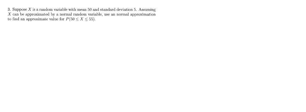 Solved 3. Suppose X is a random variable with mean 50 and | Chegg.com