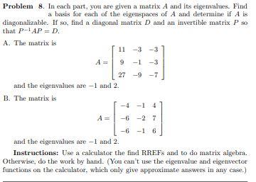 Solved Problem 8. In each part, you are given a matrix A and | Chegg.com