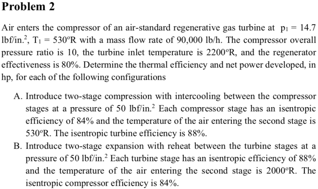 Solved Problem 2 Air Enters The Compressor Of An | Chegg.com