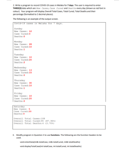 Solved 2 Write A Program To Record COVID 19 Cases In Melaka Chegg