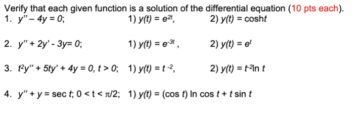 Solved Verify That Each Given Function Is A Solution Of The | Chegg.com