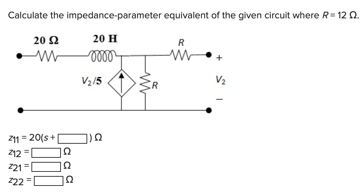 Solved Calculate The Impedance Parameter Equivalent Of The 6919