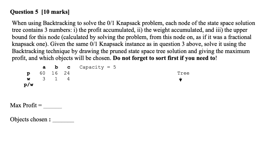 Solved Question 5 [10 ﻿marks]When using Backtracking to | Chegg.com