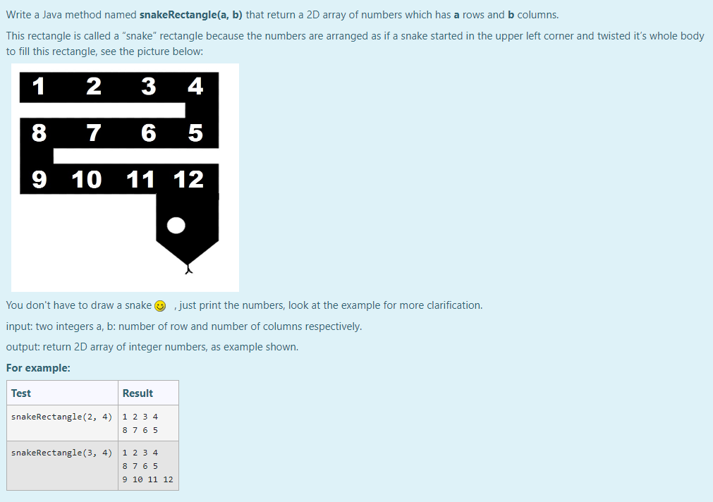 Solved Write a Java method named snake Rectangle(a, b) that | Chegg.com