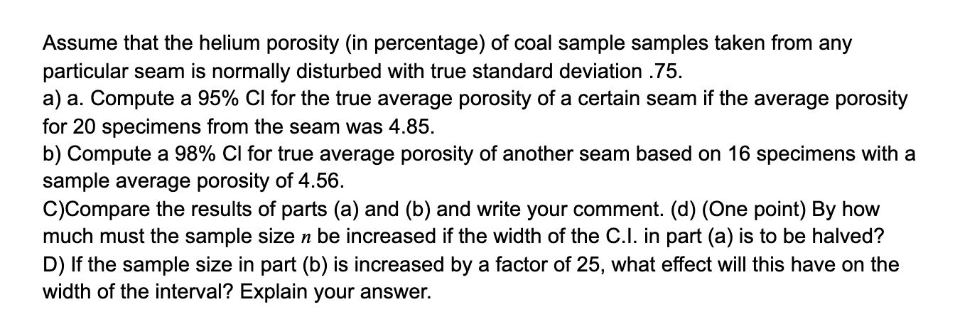 Solved Assume That The Helium Porosity (in Percentage) Of | Chegg.com