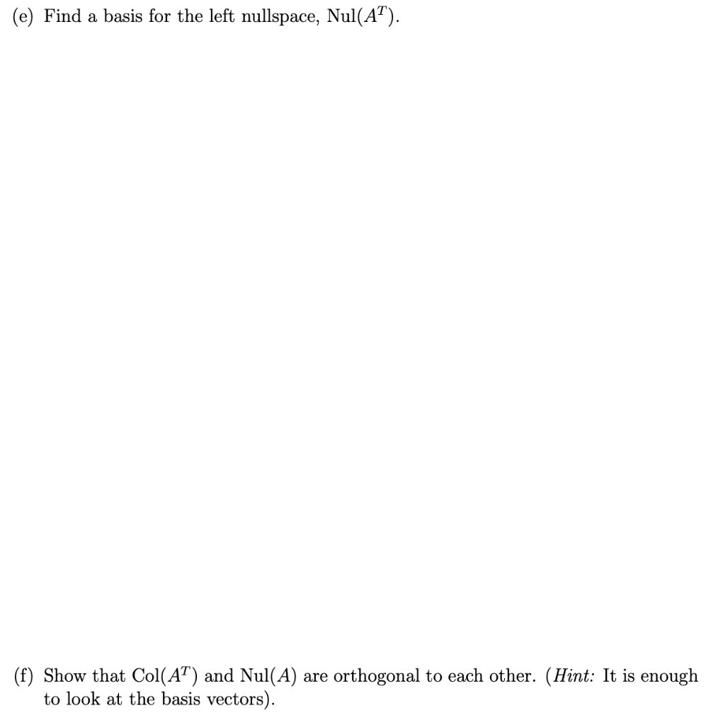 Solved 1. (15 points) Let 1 3 A= -2 -6 0 0 1 -1 0 -1 3 1 1 1 | Chegg.com