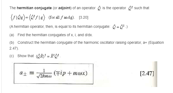 Solved The Hermitian Conjugate (or Adjoint) Of An Operator ê | Chegg.com