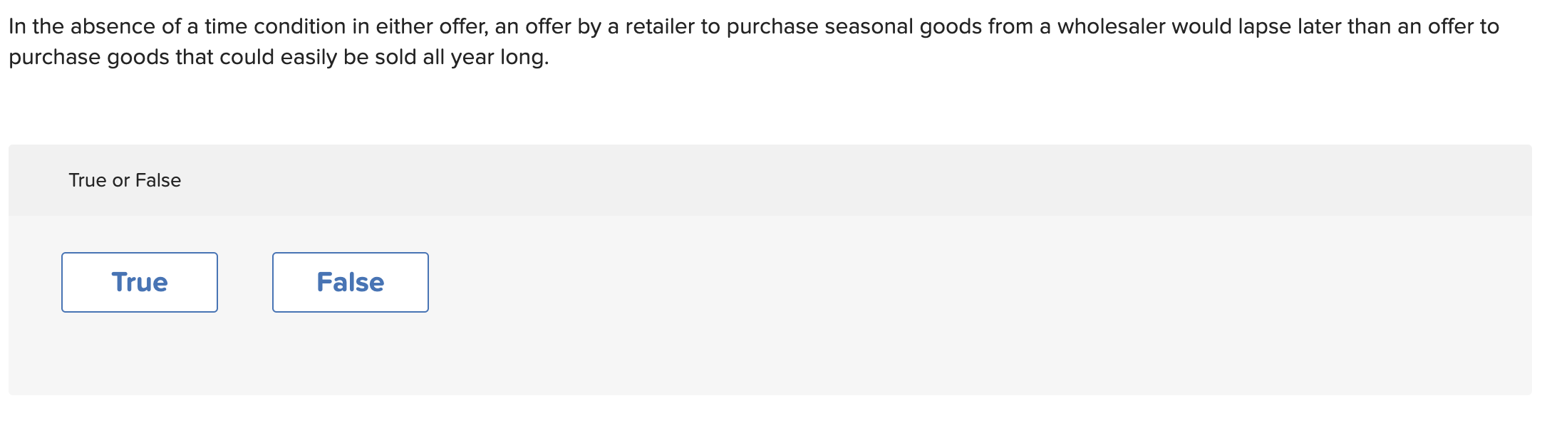Solved In the absence of a time condition in either offer, | Chegg.com