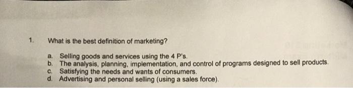 question-1-what-is-the-best-definition-of-marketing-a-selling-goods