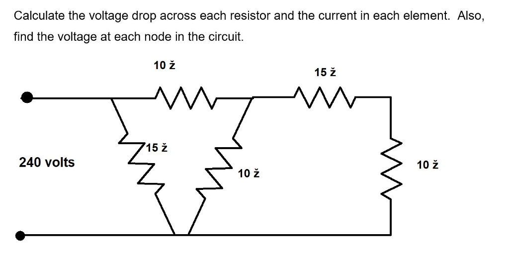 Solved Calculate The Voltage Drop Across Each Resistor And 4406