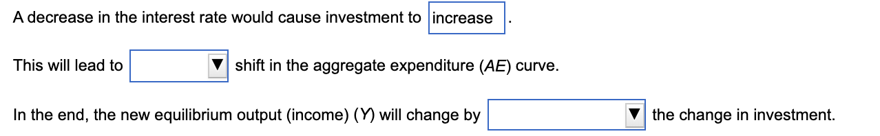 Solved A decrease in the interest rate would cause | Chegg.com