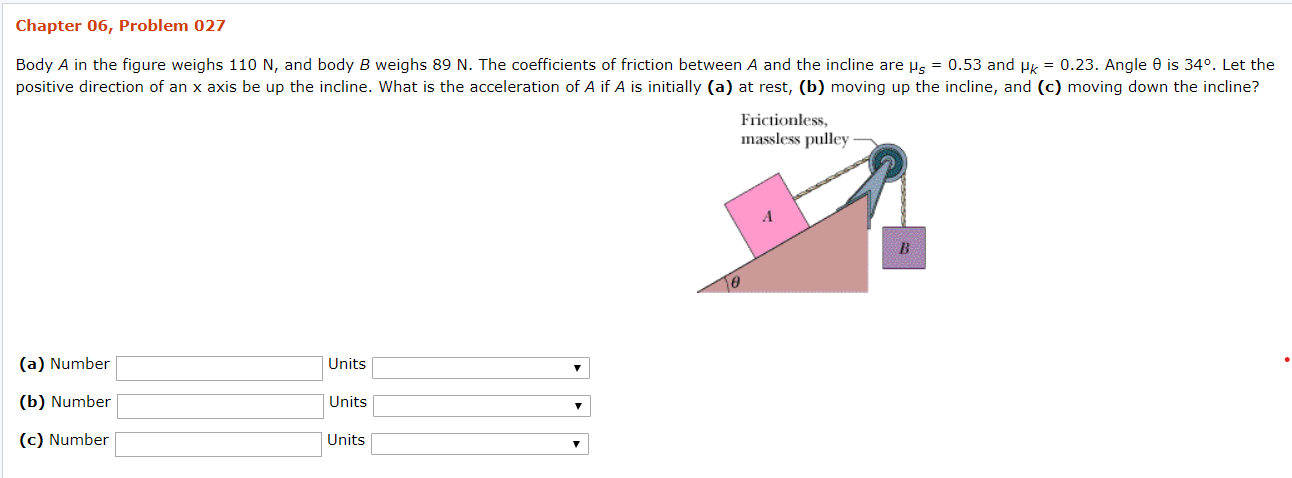 Solved Chapter 06, Problem 027 Body A in the figure weighs | Chegg.com