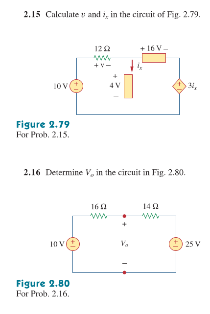 Solved 2.15 Calculate v and i, in the circuit of Fig. 2.79. | Chegg.com