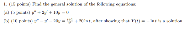 Solved 1. (15 points) Find the general solution of the | Chegg.com