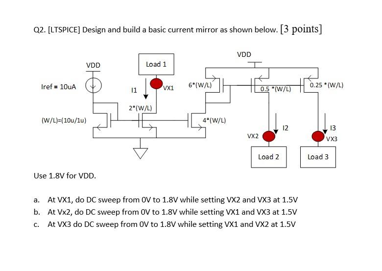 Solved Q2. [LTSPICE] Design and build a basic current mirror | Chegg.com