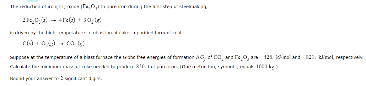 Solved The reduction of iron(III) oxide (Fe2O3) to pure iron | Chegg.com