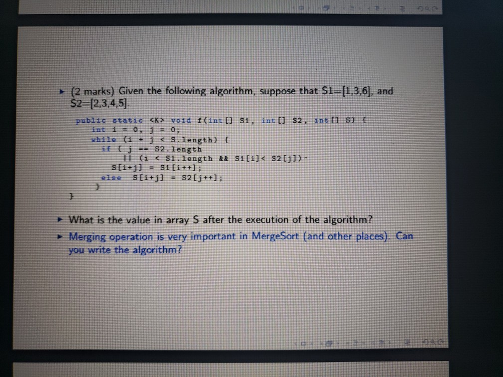 Solved (2 Marks) Given The Following Algorithm, Suppose That | Chegg.com