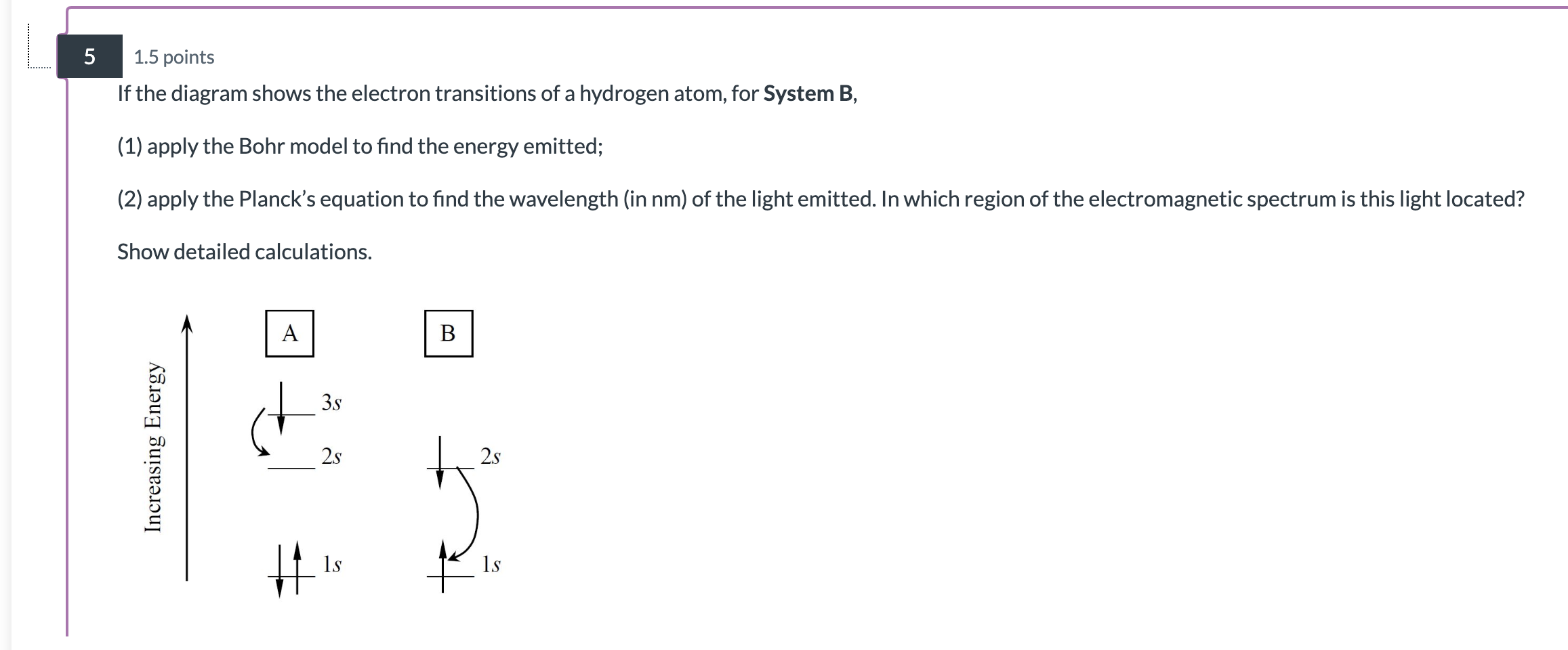 Solved 51.5 points If the diagram shows the electron | Chegg.com