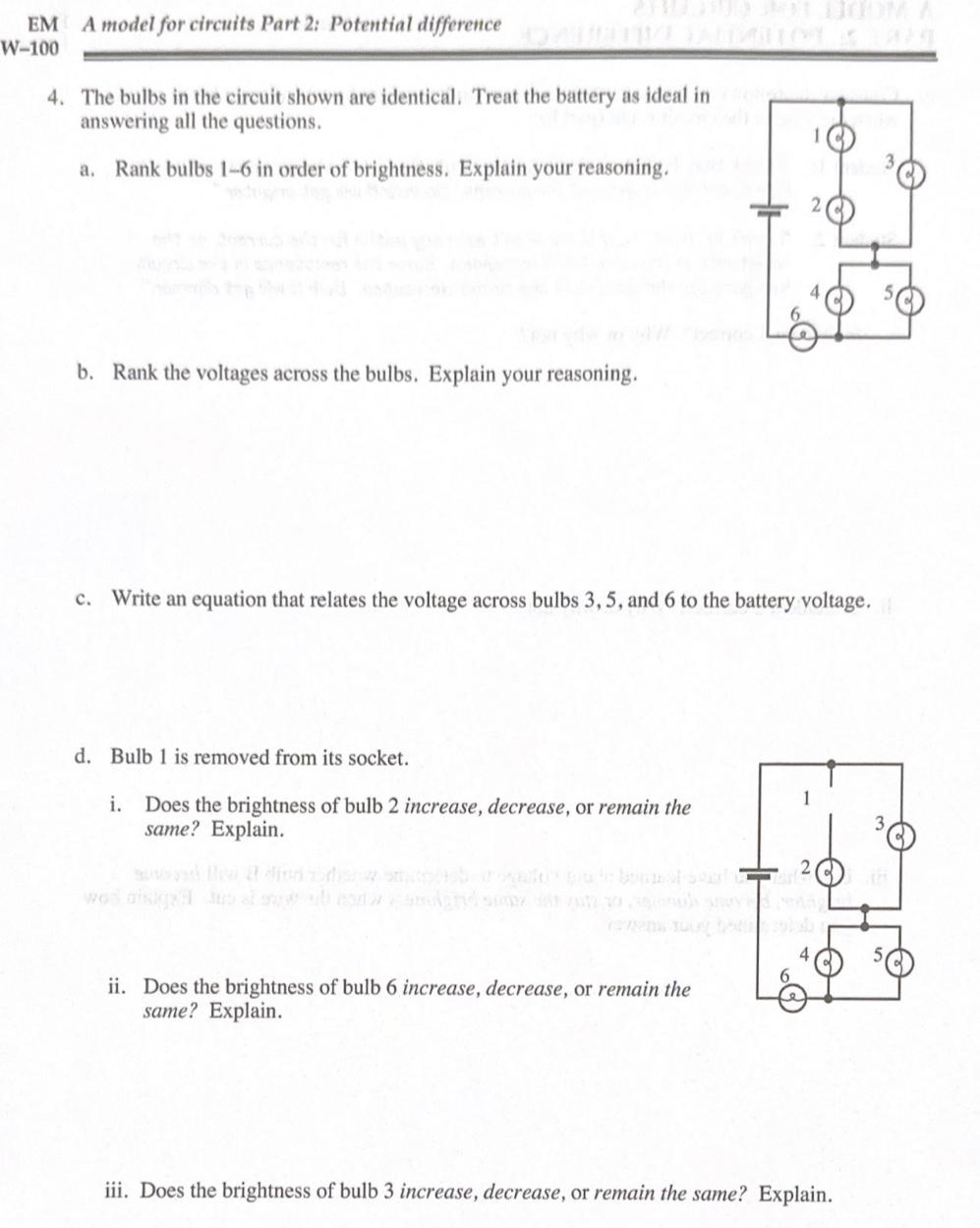 Solved 4. The bulbs in the circuit shown are identical. | Chegg.com