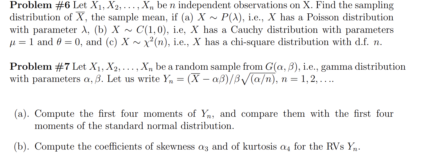 Solved Problem \#6 Let X1,X2,…,Xn Be N Independent | Chegg.com