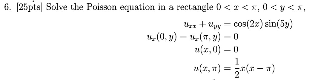 Solved 6. [25pts] Solve the Poisson equation in a rectangle | Chegg.com