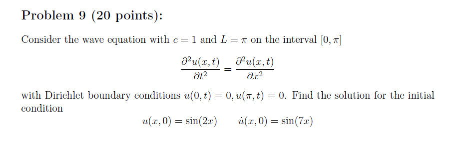 Solved Problem 9 (20 points): Consider the wave equation | Chegg.com