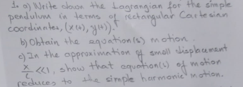 Solved t. a) Write down the Lagrangian for the simple | Chegg.com