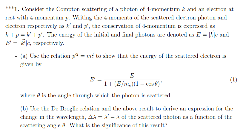 Solved ***1. Consider the Compton scattering of a photon of | Chegg.com