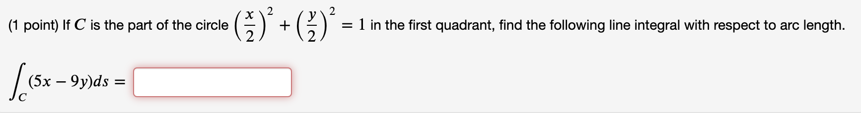 Solved 2 (1 point) If C is the part of the circle ()* +(?) + | Chegg.com