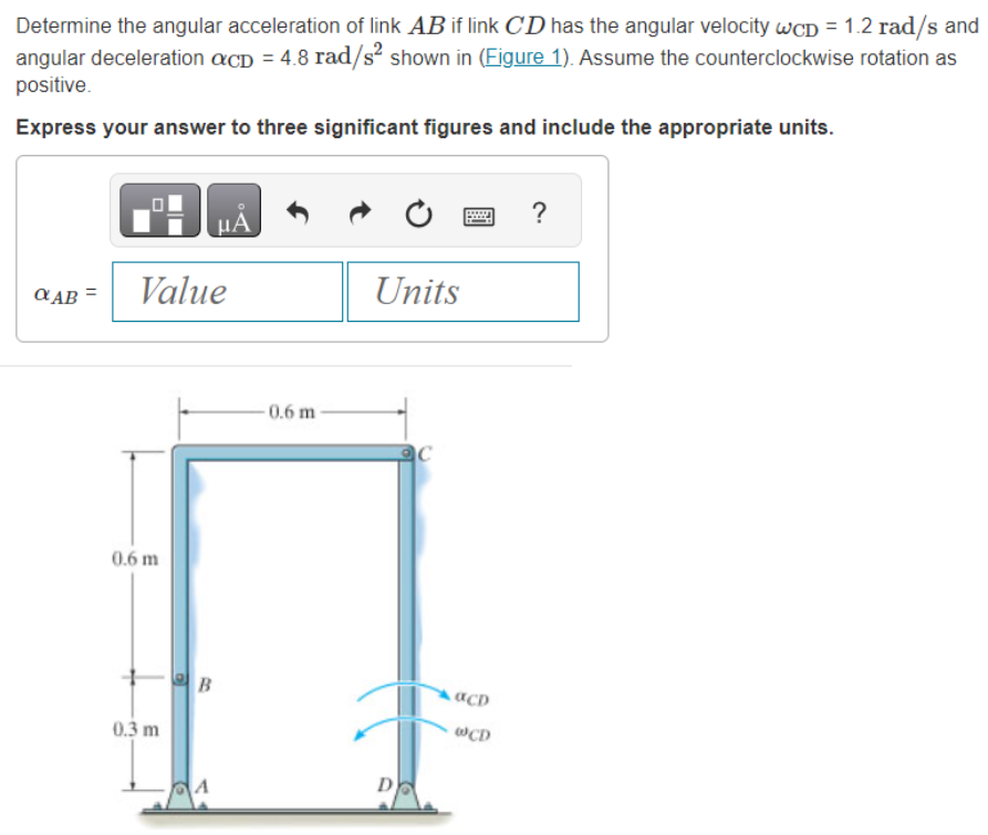 Solved Determine the angular acceleration of link AB if link | Chegg.com