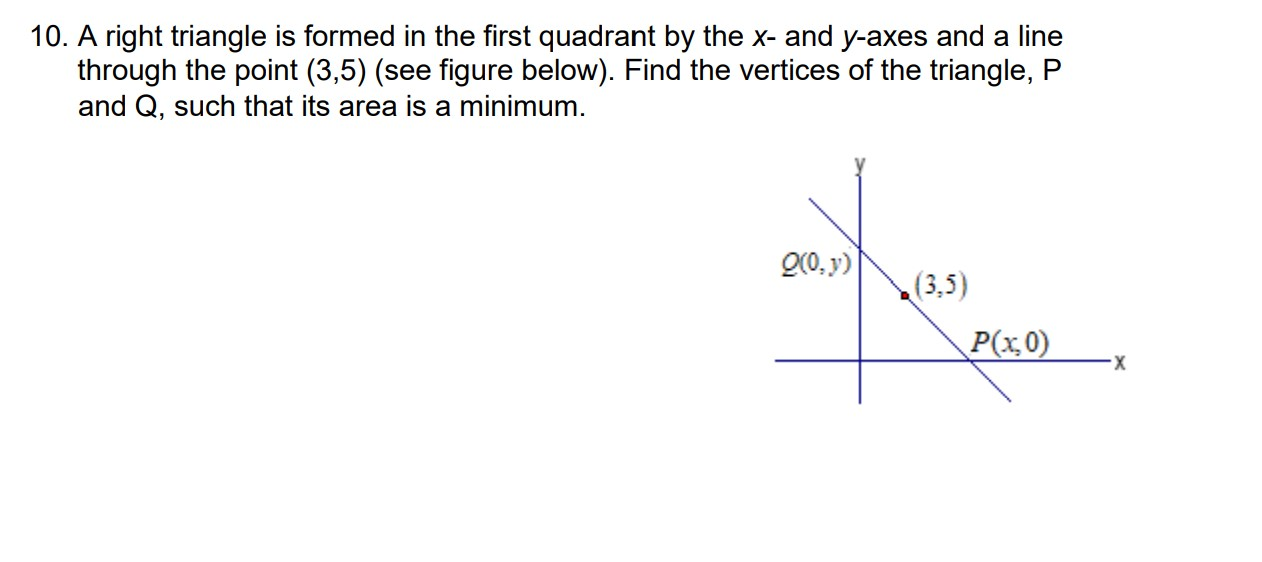 Solved 10. A right triangle is formed in the first quadrant | Chegg.com