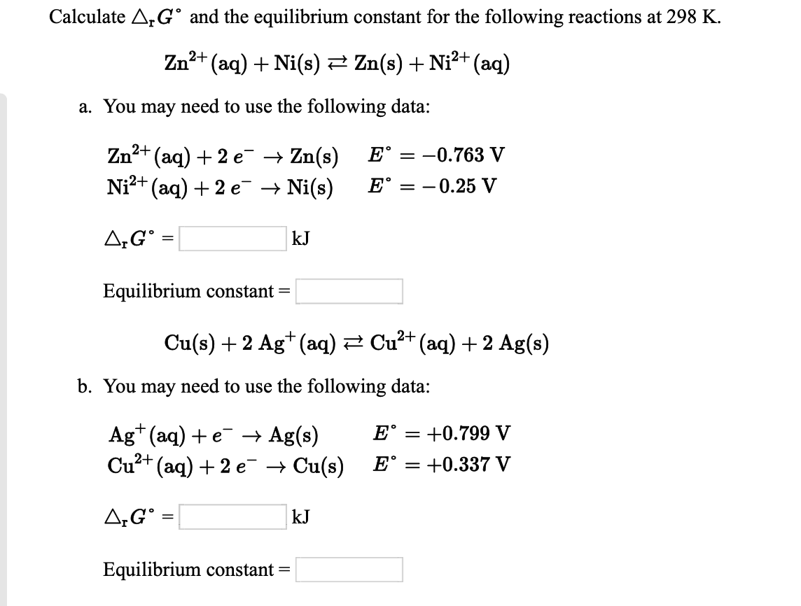 Solved Calculate A Gº And The Equilibrium Constant For Th Chegg Com