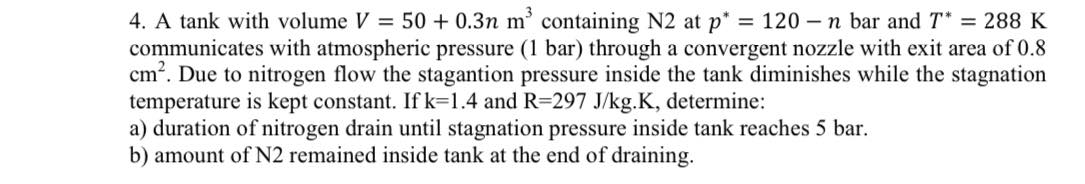 A tank with volume V=50+0.3nm3 ﻿containing N2 ﻿at | Chegg.com