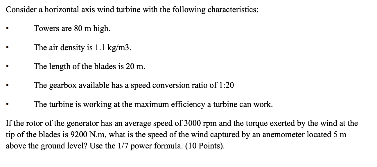 Solved Consider a horizontal axis wind turbine with the | Chegg.com