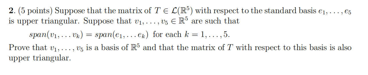 Solved 2. (5 points) Suppose that the matrix of TEL(R5) with | Chegg.com