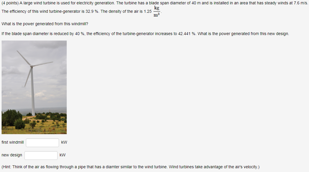 Solved (4 points) A large wind turbine is used for