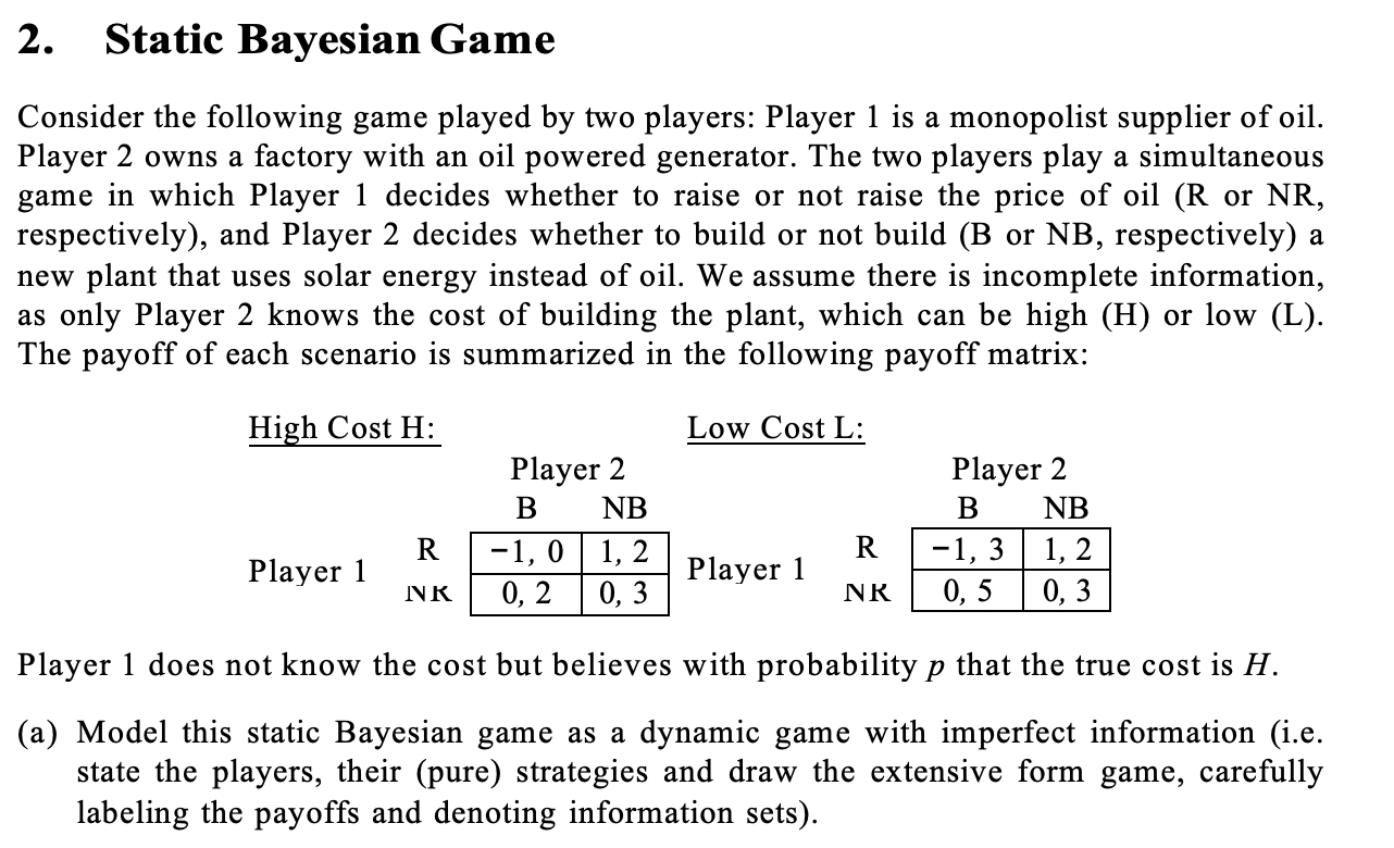 Solved (6 points) [Static Bayesian Games] We consider a