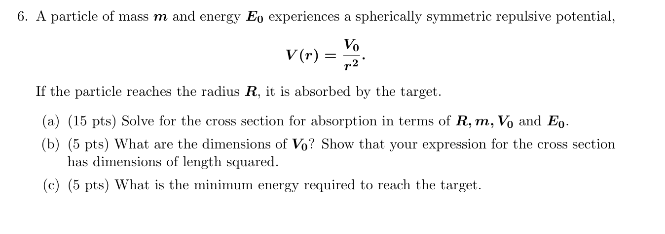 Solved V(r)=r2V0 If the particle reaches the radius R, it is | Chegg.com