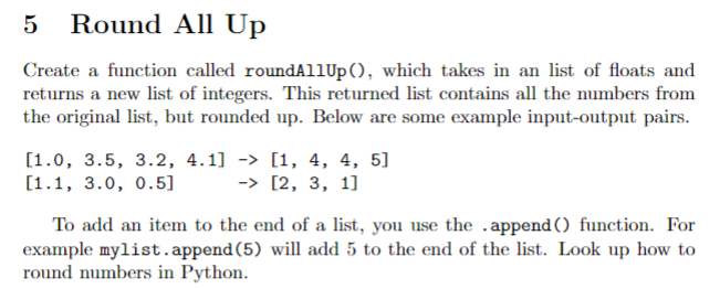 Solved 5 Round All Up Create a function called roundAllUpO, | Chegg.com